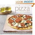 Pizza: More than 60 Recipes for Delicious Homemade Pizza