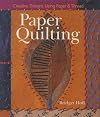 Paper Quilting: Creative Designs Using Paper & Thread