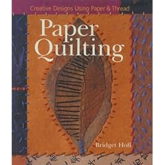 Paper Quilting: Creative Designs Using Paper & Thread