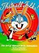 That's All Folks: The Art of Warner Bros. Animation (Owl Books)