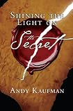 Shining the Light on The Secret
