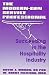 The Modern-Day Service Professional : Succeeding in the Hospitality Industry