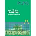 PONS Last Minute Sprachf�hrer Ungarisch: Sprachf�hrer und W�rterbuch