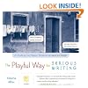 The Playful Way to Serious Writing