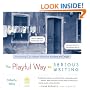 The Playful Way to Serious Writing