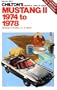 Mustang II 1974 to 1978: Mustang II / Hardtop / 2 + 2 / Mach 1 (Chilton's Repair & Tune-Up Guide)