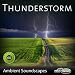 Thunderstorm - Ambient Soundscape