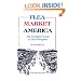 Flea Market America: The Complete Guide to Flea Enterprise
