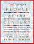 People of the Century: One Hundred Men And Women Who Shaped The Last One Hundred Years