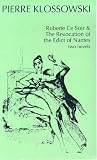 Roberte Ce Soir & The Revocation of Edict Of Nante: Two Novels