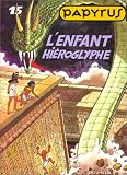 Revue Dupuis  / Papyrus, tome 15 : l'enfant hiéroglyphe