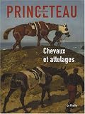 Revue Le Festin  / Gentleman Princeteau : Tome 1, Chevaux et attelages