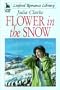 Flower in the Snow (Linford Romance Library (Large Print))