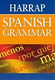 Harrap Spanish Grammar (Harrap Spanish Study Aids)