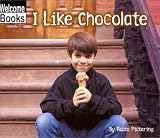 I Like Chocolate (Welcome Books)