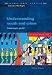 Understanding Youth and Crime: Listening to Youth? (Crime and Justice)
