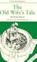 The Old Wife's Tale, Second Edition (New Mermaids)