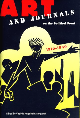 Art and Journals on the Political Front, 1910-40