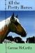 All The Pretty Horses