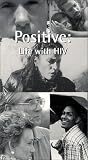 Positive - Life with HIV [VHS]