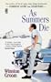 As Summers Die