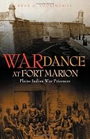 War Dance at Fort Marion: Plains Indian War Prisoners
