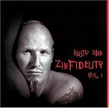 Revue Rusty Zinn  / Zinfidelity, Vol. 1