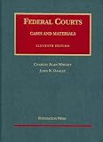 Cases and Materials on Federal Courts (University Casebook) (University Casebook Series)
