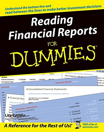 Reading Financial Reports For Dummies (For Dummies (Lifestyles Paperback)), by Lita Epstein Reading Financial Reports For Dummies (For Dummies (Lifestyles Paperback)), by Lita Epstein