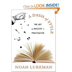 A Dash of Style: The Art and Mastery of Punctuation