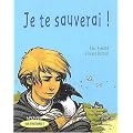 Je te sauverai!