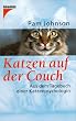 Katzen auf der Couch. Aus dem Tagebuch einer Katzenpsychologin