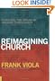 Reimagining Church: Pursuing the Dream of Organic Christianity