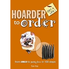 Hoarder to Order (Get a Life!)