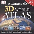DK: Eyewitness 3D World Atlas