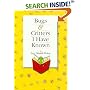 Bugs & Critters I Have Known