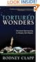 Tortured Wonders: Christian Spirituality for People, Not Angels