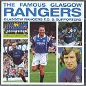 Glasgow Rangers FC: The Famous Rangers