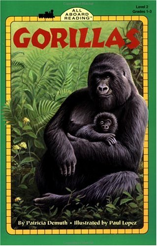 Gorillas (All Aboard Science Reader)