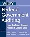 Federal Government Auditing: Laws, Regulations, Standards, Practices, and Sarbanes-Oxley