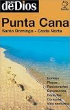 Punta Cana - Santo Domingo - Costa Norte