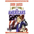 The Americans (The Kent Family Chronicles, Volume 8) by John Jakes and Bruce Watson