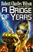 A Bridge of Years (Paperback)