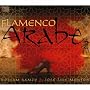 Flamenco Arabe, Vol. 2