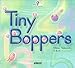 Tiny Boppers (�i���[�V�����E�����\���OCD�t)  �A�v���R�b�gPicture Book�V���[�Y