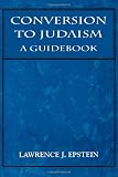 Conversion to Judaism: A Guidebook