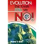 Evolution: The Fossils Still Say No!