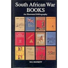South African War Books: An Illustrated Bibliography of English Language Publications Relating to the Boer War of 1899-1902