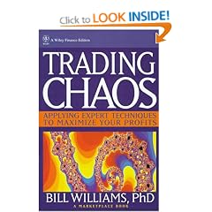 Trading Chaos: Applying Expert Techniques to Maximize Your Profits (Wiley Finance Editions)