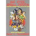 Big Eyes, Small Mouth: A Universal Japanese Anime Role-Playing Game by Theodore Serafica, Sean McLeod, Aimo, and Mark Mackinnon